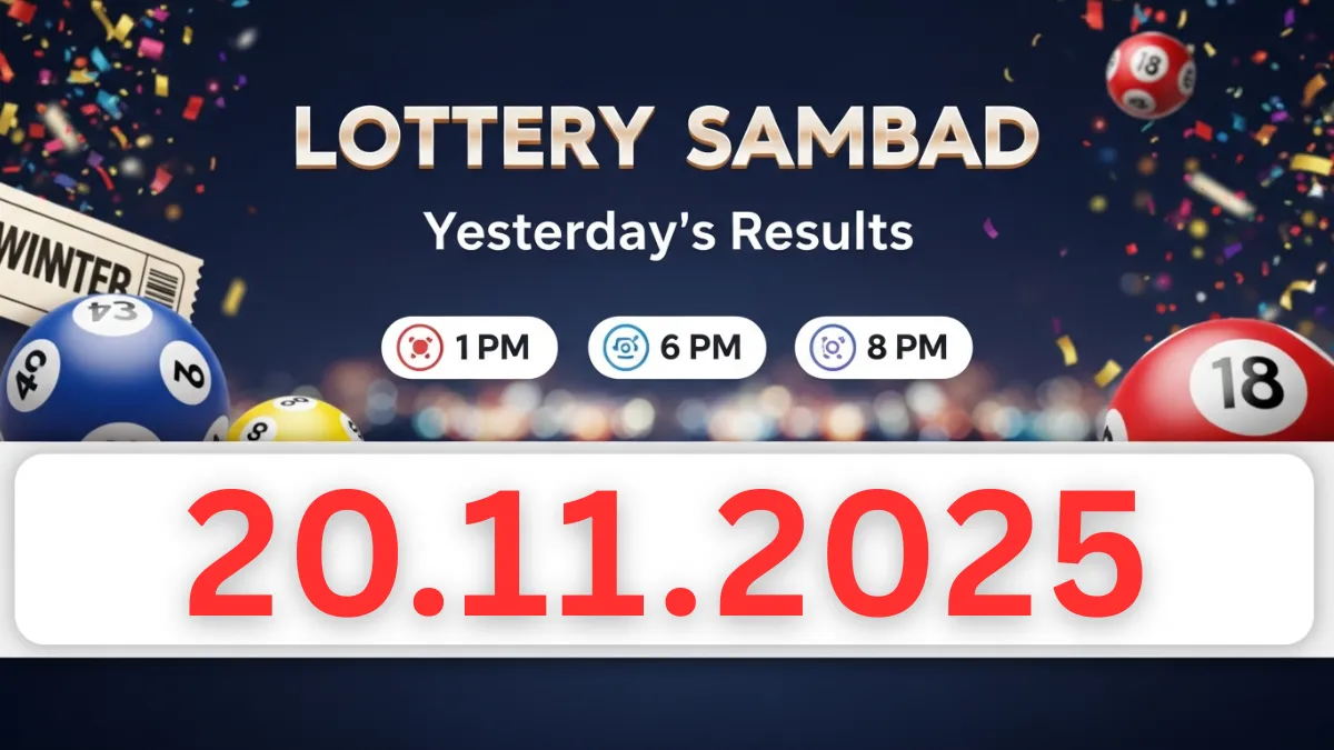 Lottery Sambad Yesterday Result 20.11.2025