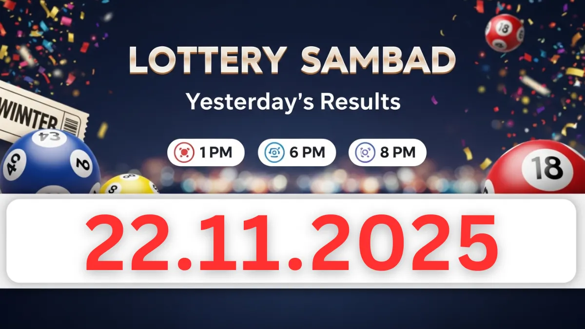 Lottery Sambad Yesterday Result 22.11.2025