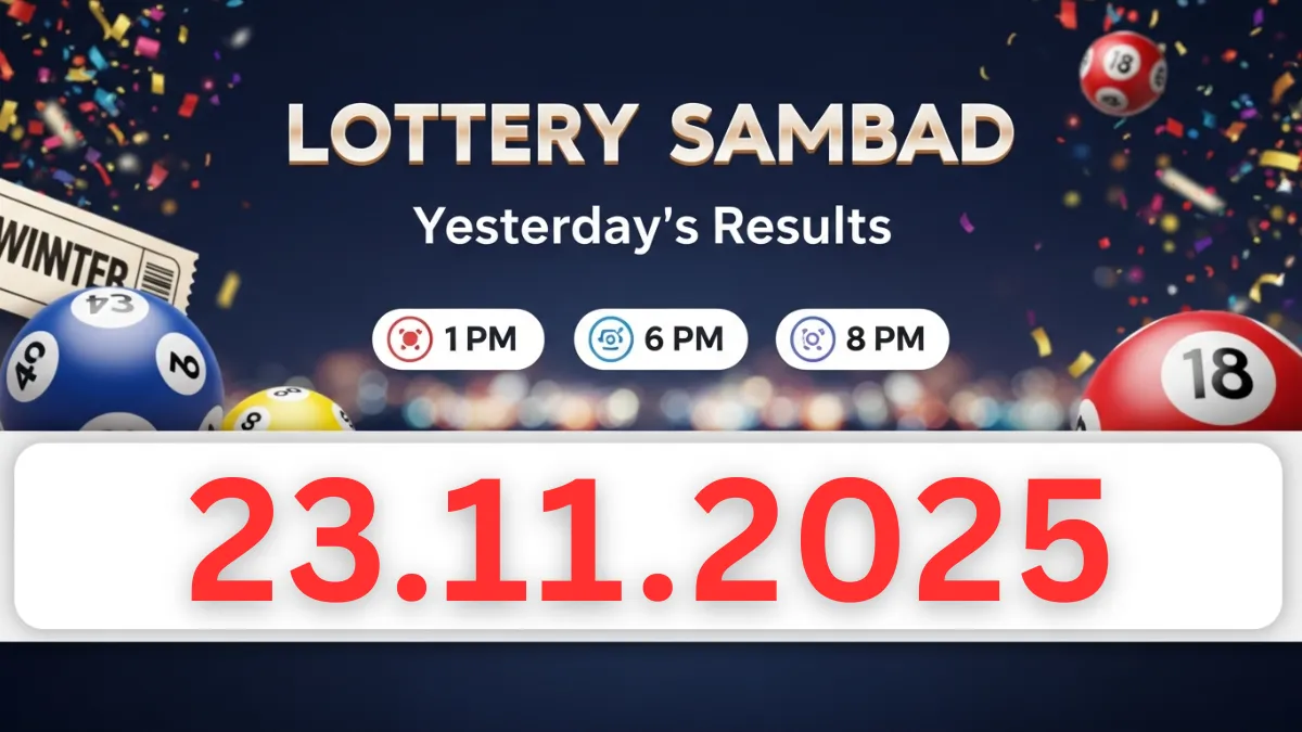 Lottery Sambad Result 23.11.2025